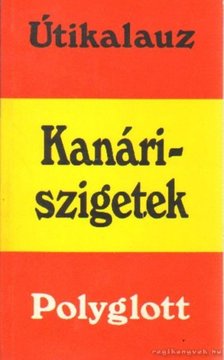 Hans Lajta - Kanári-szigetek [antikvár]