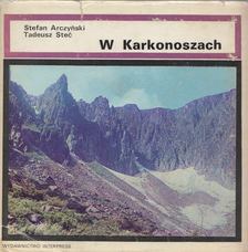 Stefan Arczynski, Tadeusz Stec - W Karkonoszach [antikvár]