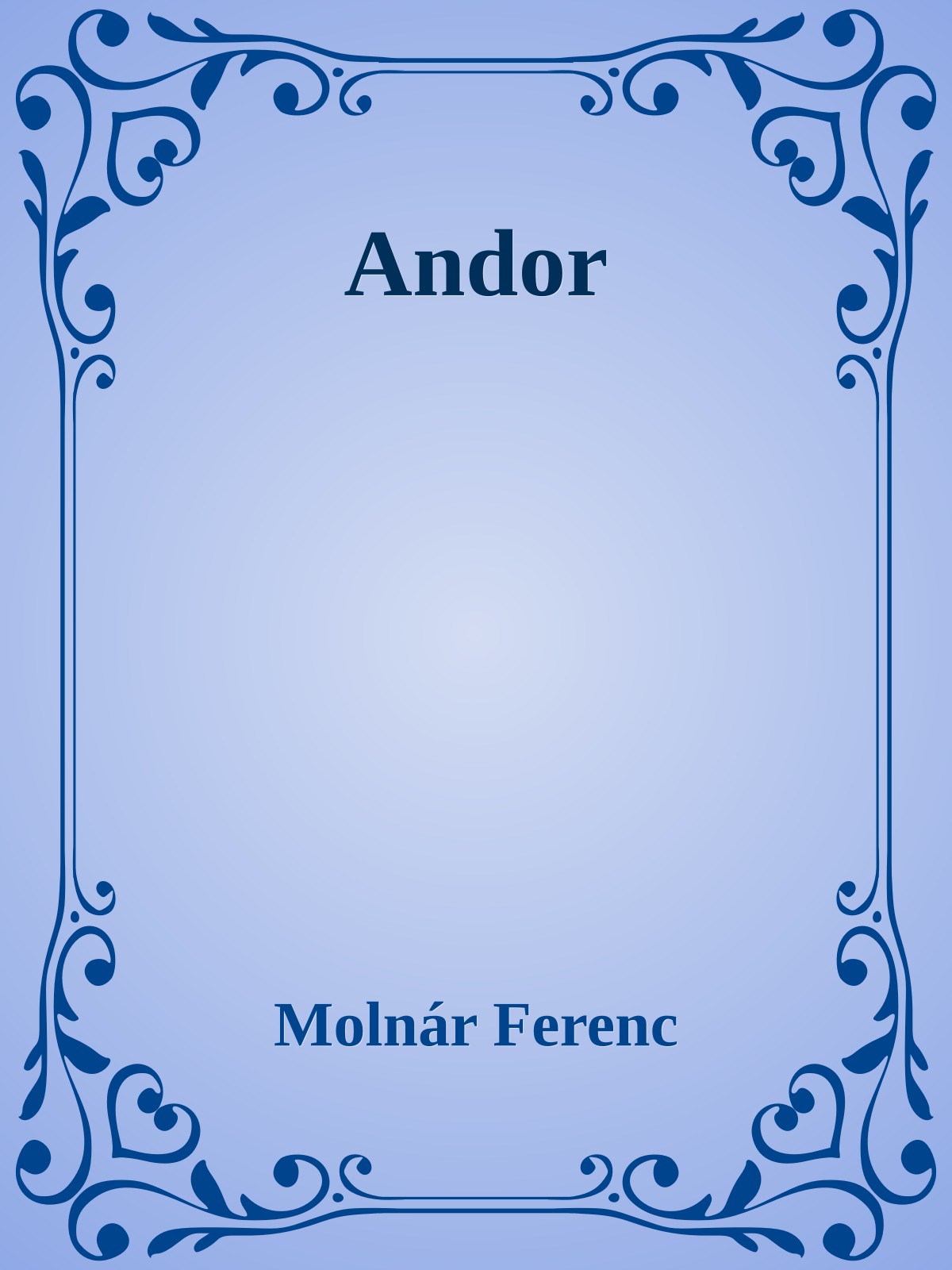 MOLNÁR FERENC - Andor [eKönyv: epub, mobi]