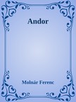 MOLNÁR FERENC - Andor [eKönyv: epub, mobi]