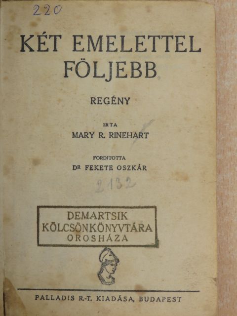 Mary R. Rinehart - Két emelettel följebb [antikvár]