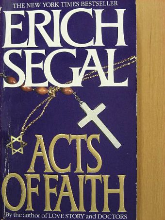 Erich Segal - Acts of Faith [antikvár]