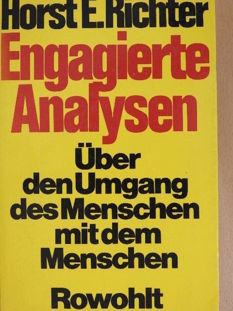 Horst E. Richter - Engagierte Analysen [antikvár]