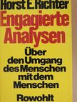Horst E. Richter - Engagierte Analysen [antikvár]