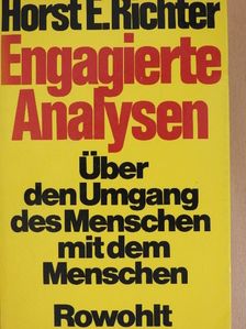 Horst E. Richter - Engagierte Analysen [antikvár]