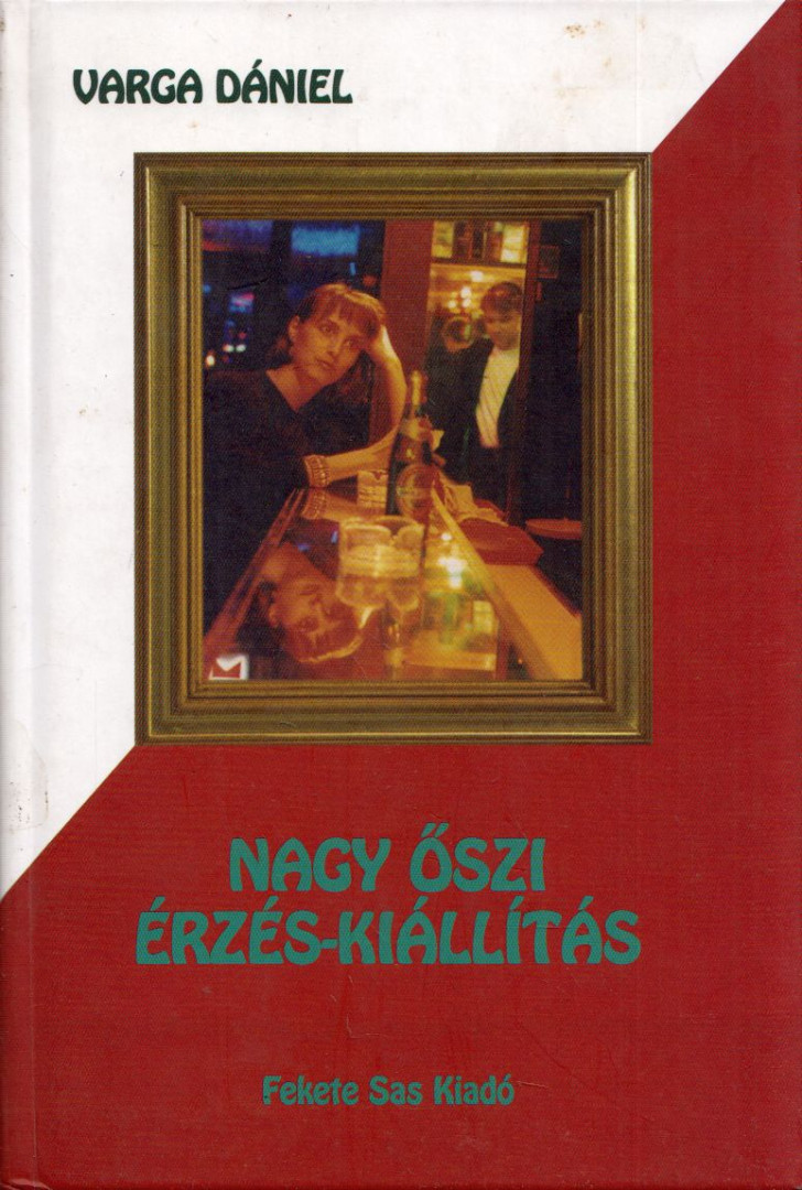 Varga Dániel - Nagy őszi érzés-kiállítás [antikvár]