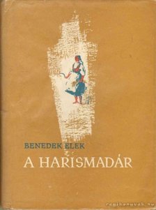 Benedek Elek - A harismadár [antikvár]