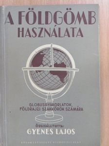 A földgömb használata [antikvár]