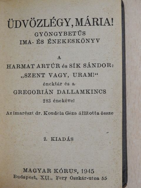 Dr. Koudela Géza - Üdvözlégy, Mária! [antikvár]
