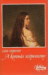CZÉRE GYÖNGYVÉR - A koronás szépasszony [antikvár]