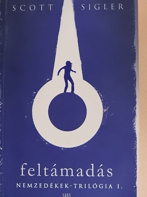 Scott Sigler - Feltámadás [antikvár]