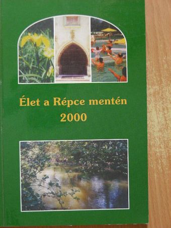 Dr. Csapó Tamás - Élet a Répce mentén 2000 [antikvár]