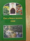 Dr. Csapó Tamás - Élet a Répce mentén 2000 [antikvár]