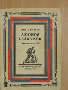 Sigrid Undset - Az okos leányzók [antikvár]