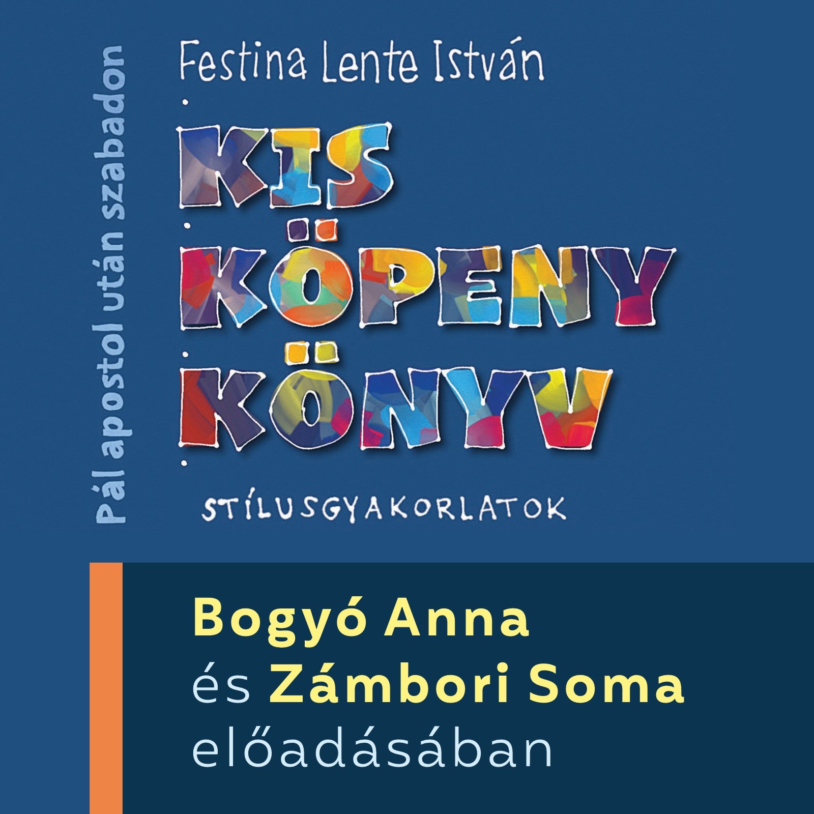 Festina Lente István - Kis köpeny könyv [eHangoskönyv]