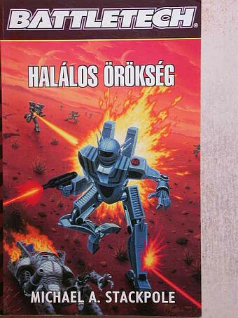 Michael A. Stackpole - Halálos örökség [antikvár]
