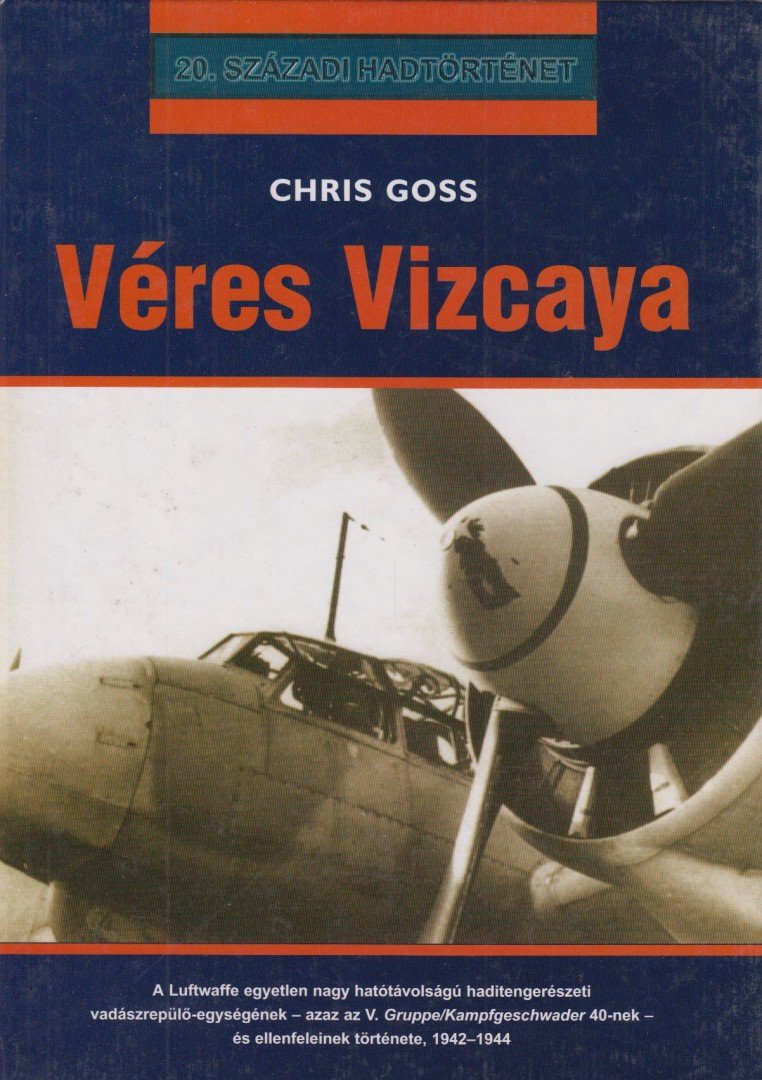 GOSS, CHRIS - Véres Vizcaya [antikvár]