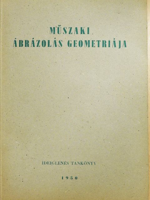 Dr. Petrich Géza - Műszaki ábrázolás geometriája [antikvár]
