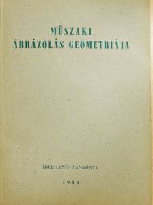 Dr. Petrich Géza - Műszaki ábrázolás geometriája [antikvár]