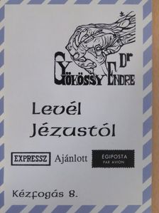 Dr. Gyökössy Endre - Levél Jézustól [antikvár]