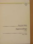 Maczonkai Mihály - Jogszociológia [antikvár]