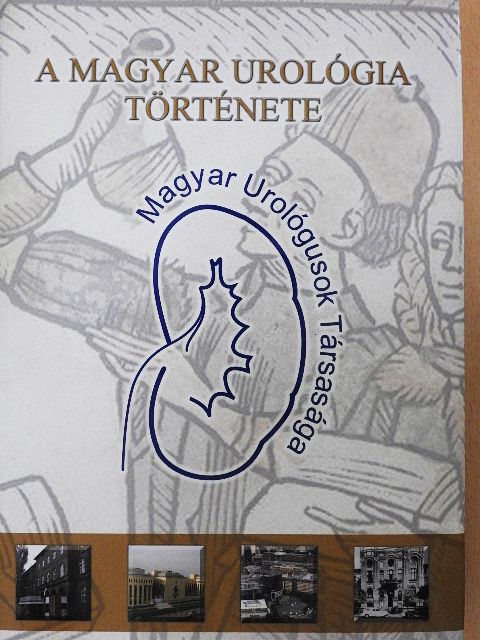 A magyar urológia története [antikvár]