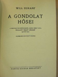Halasy Nagy József - A gondolat hősei [antikvár]