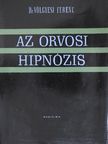 Dr. Völgyesi Ferenc - Az orvosi hipnózis [antikvár]