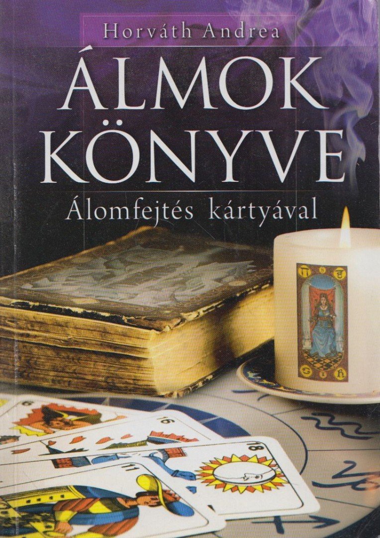 Horváth Andrea - Álmok könyve [antikvár]