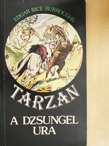 Edgar Rice Burroughs - Tarzan a dzsungel ura [antikvár]