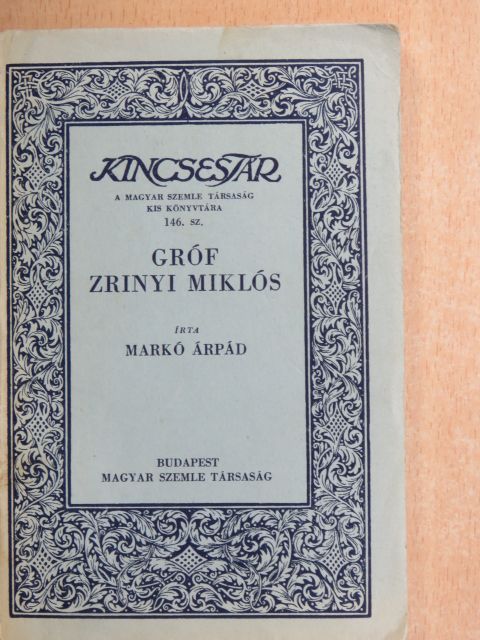 Markó Árpád - Gróf Zrinyi Miklós [antikvár]
