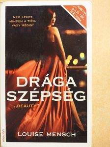 Louise Mensch - Drága szépség [antikvár]