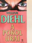William Diehl - A pokol urai [antikvár]
