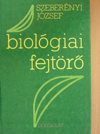 Szeberényi József - Biológiai fejtörő [antikvár]