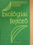 Szeberényi József - Biológiai fejtörő [antikvár]