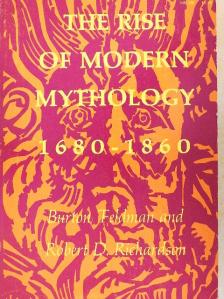 Burton Feldman - The Rise of Modern Mythology 1680-1860 [antikvár]