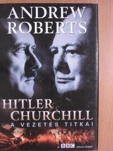 Andrew Roberts - Hitler és Churchill [antikvár]