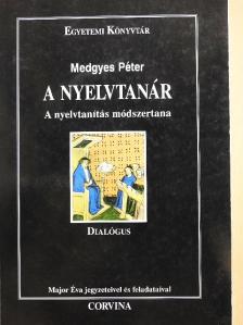 Medgyes Péter - A nyelvtanár [antikvár]