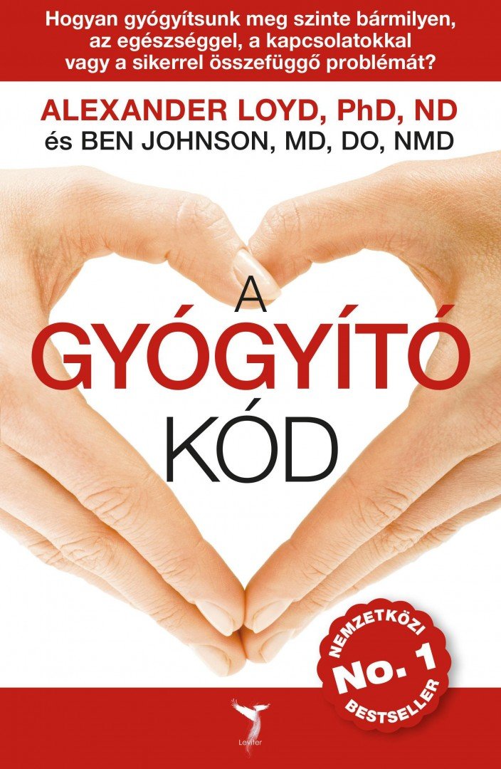 LOYD, ALEXANDER,  JOHNSON, BEN - A Gyógyító Kód [antikvár]