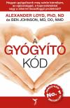 LOYD, ALEXANDER,  JOHNSON, BEN - A Gyógyító Kód [antikvár]