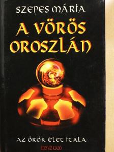 Szepes Mária - A vörös oroszlán [antikvár]