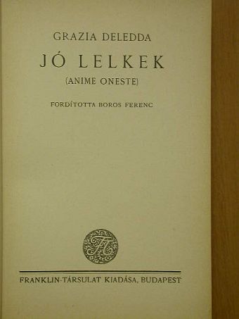 Grazia Deledda - Jó lelkek [antikvár]