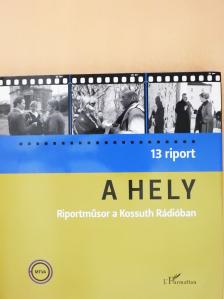 A hely (többszörösen dedikált példány) [antikvár]