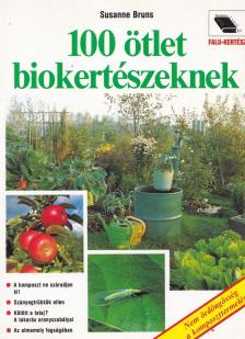 100 ötlet biokertészeknek [antikvár]