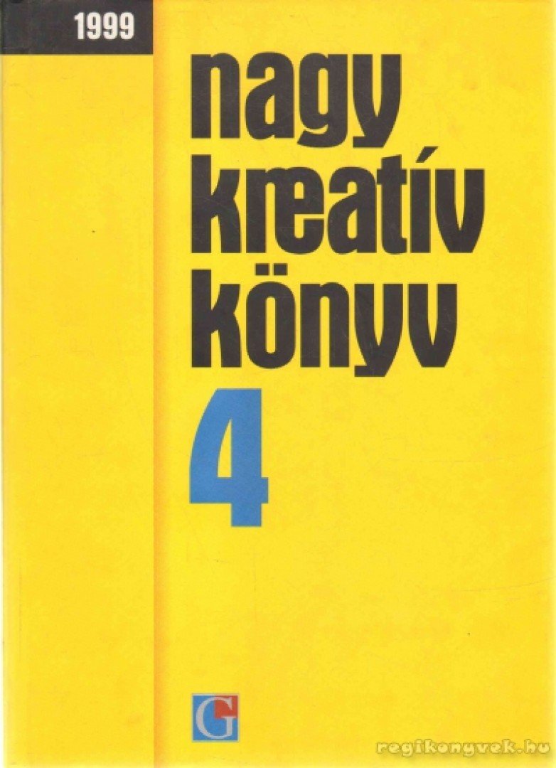 Iglódi Csaba (szerk.) - Nagy kreatív könyv 4. [antikvár]