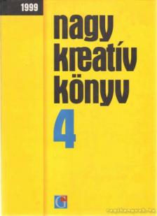 Iglódi Csaba (szerk.) - Nagy kreatív könyv 4. [antikvár]