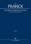 FRANCK, CÉSAR - DIE SIEBEN WORTE JESU AM KREUZ, ERSTAUSGABE (W. HOCHSTEIN), KLAVIERAUSZUG (A. LANDGRAF)