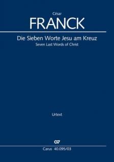 FRANCK, CÉSAR - DIE SIEBEN WORTE JESU AM KREUZ, ERSTAUSGABE (W. HOCHSTEIN), KLAVIERAUSZUG (A. LANDGRAF)