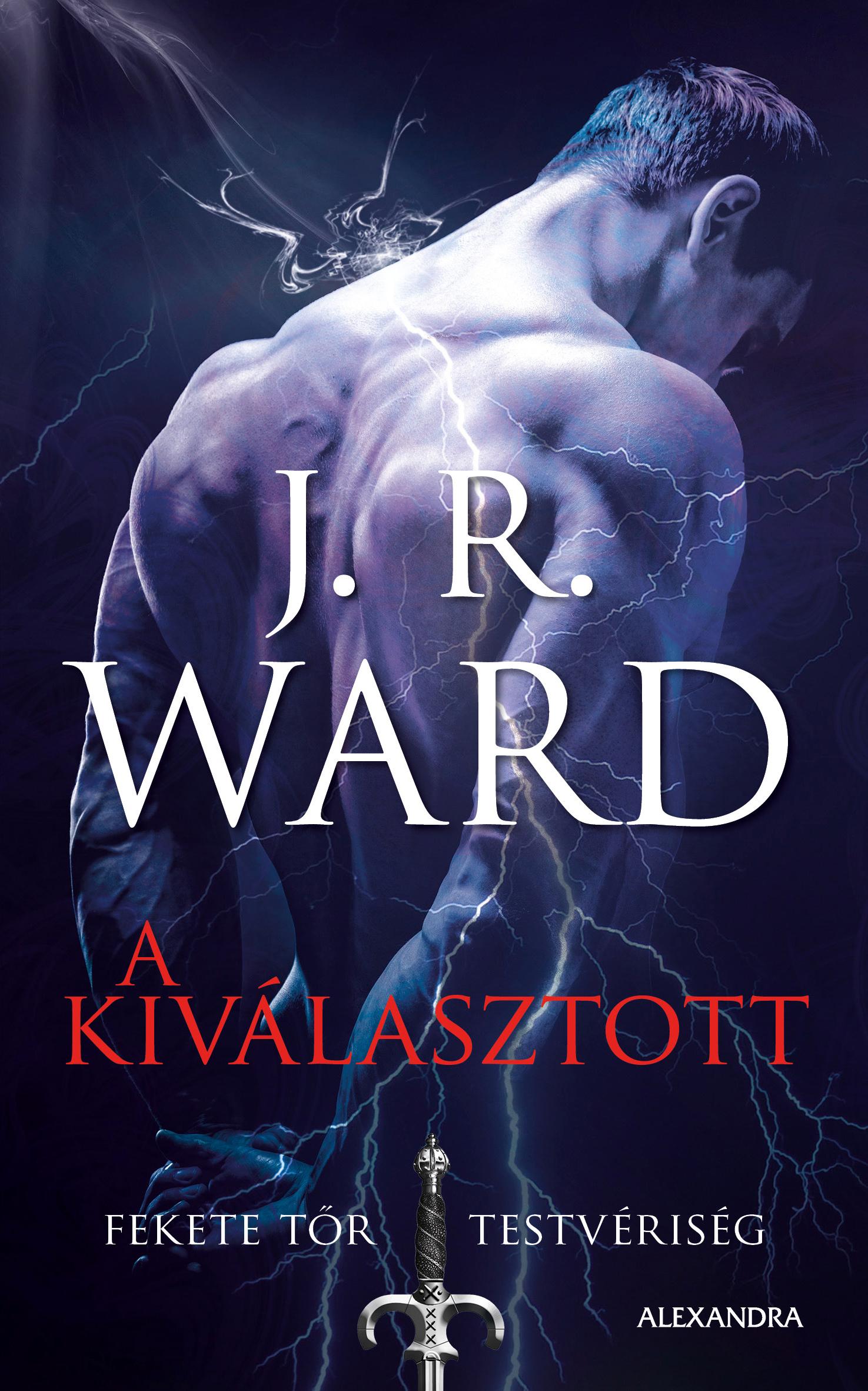 J. R. Ward - A Kiválasztott - Fekete Tőr Testvériség 15.
