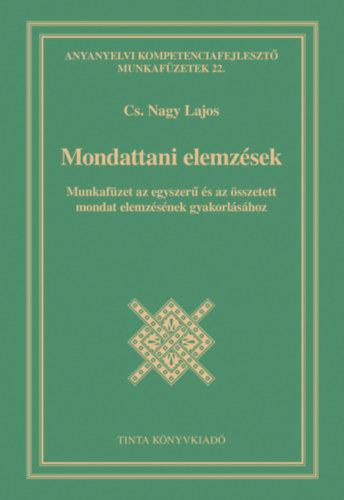 Cs. Nagy Lajos - Mondattani elemzések